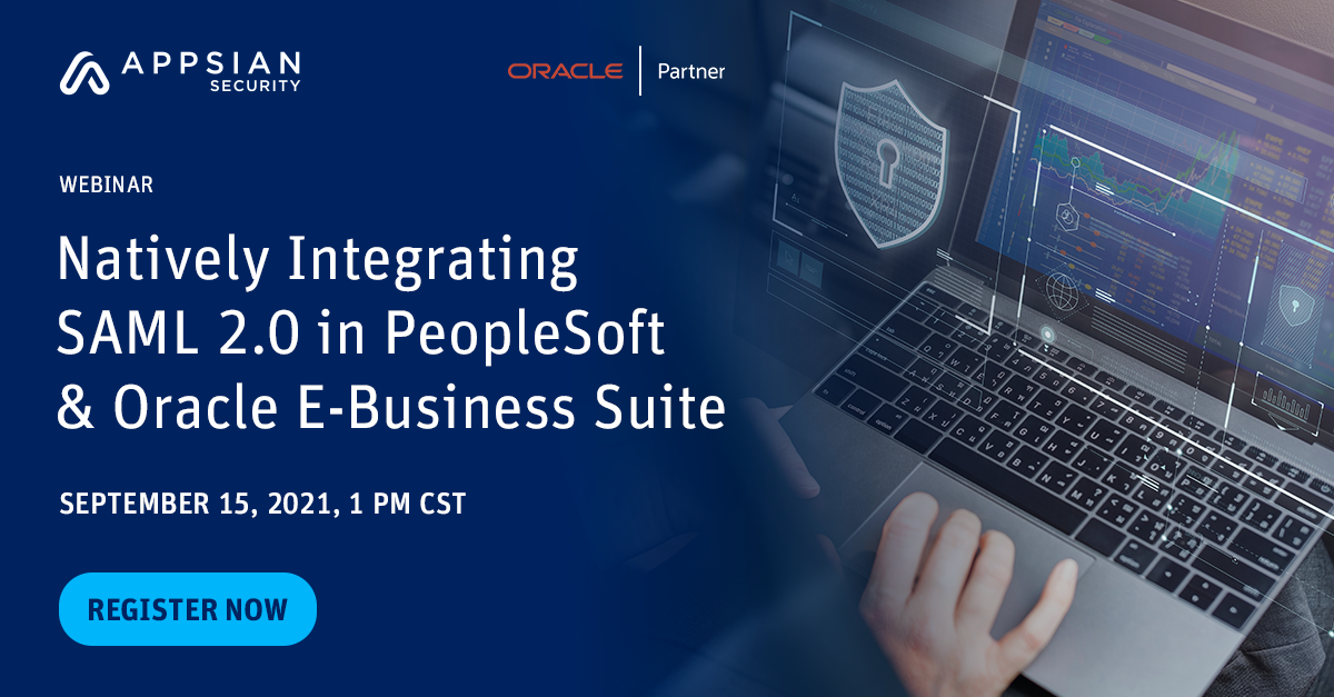 Natively Integrating SAML 2 0 in PeopleSoft & Oracle E Business Suite | How Appsian Makes it Simple!